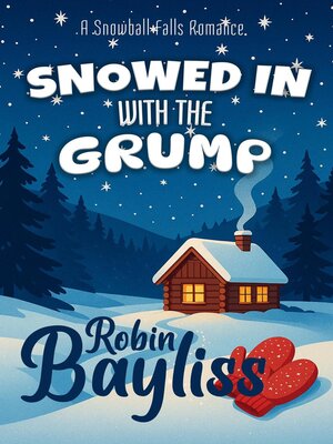 cover image of Snowed in With the Grump